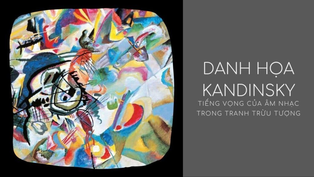 Họa sĩ nổi tiếng Wassily Kandinsky