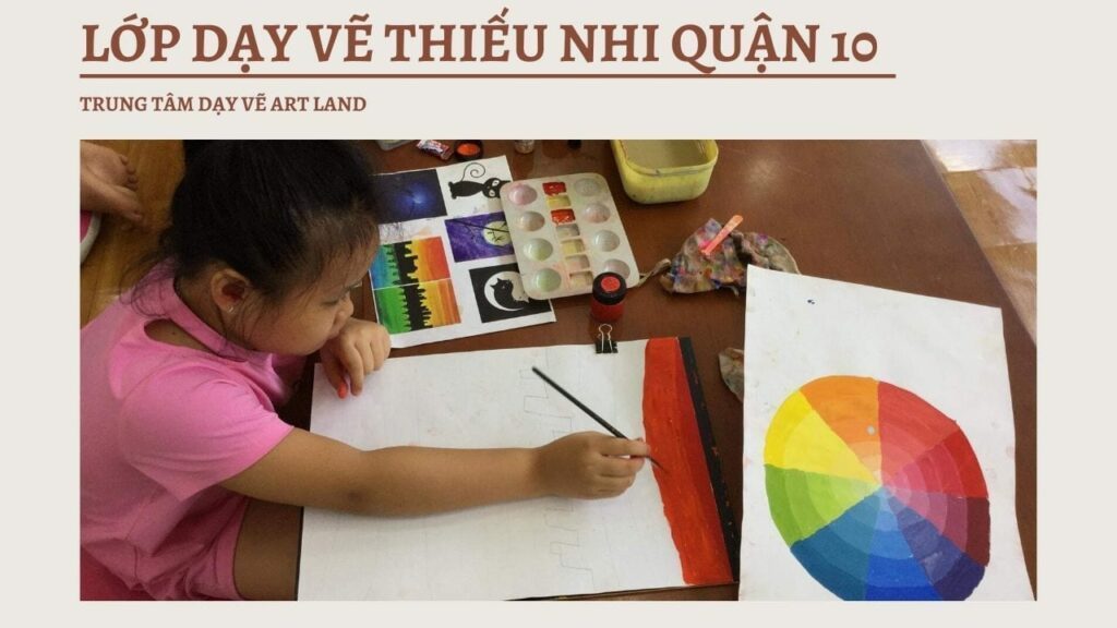 LỚP VẼ THIẾU NHI Ở QUẬN 10