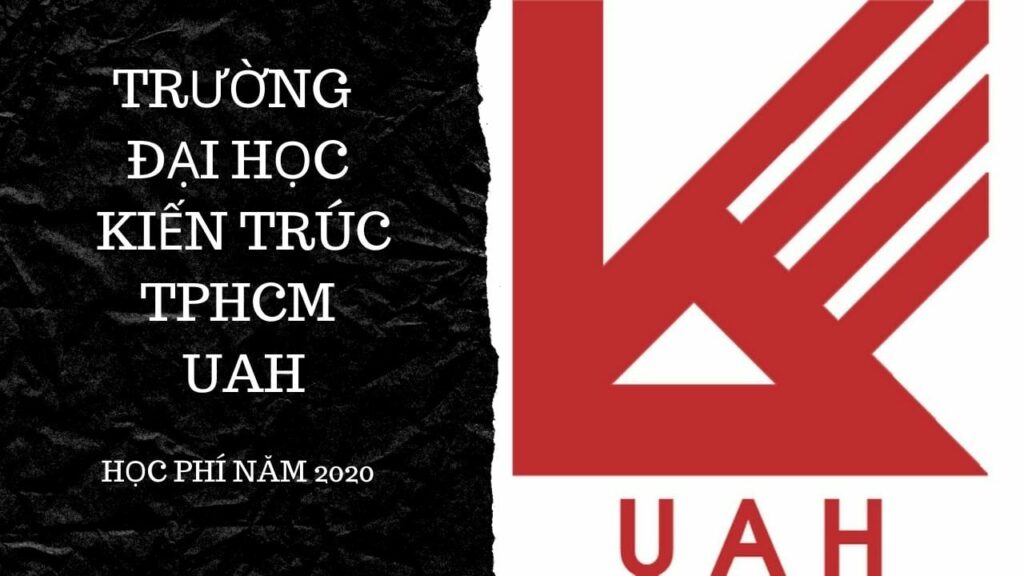 Học phí Trường Đại Học Kiến Trúc 2020