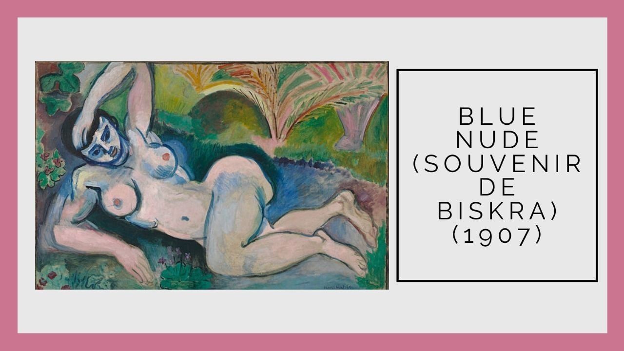 tác phẩm Blue Nude (Souvenir de Biskra) (1907)