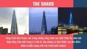 The Shard - Một trong những công trình cao nhất châu Âu