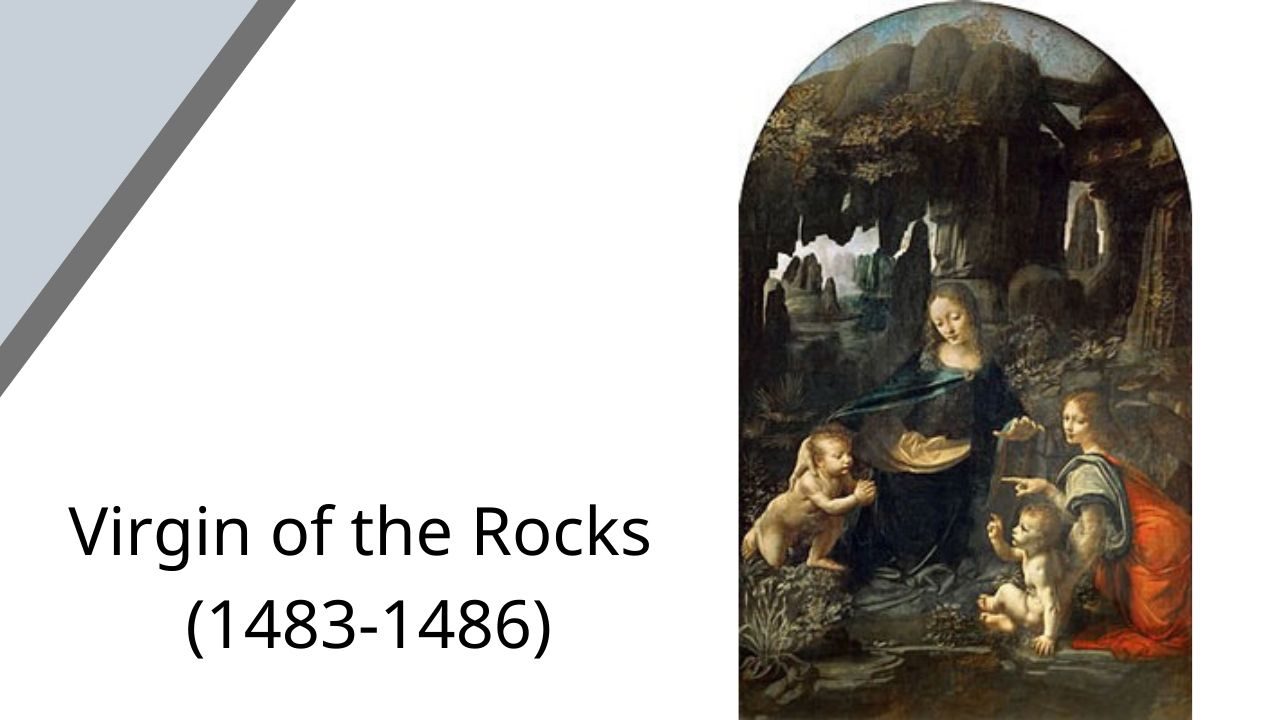 Virgin of the Rocks (1483-1486)