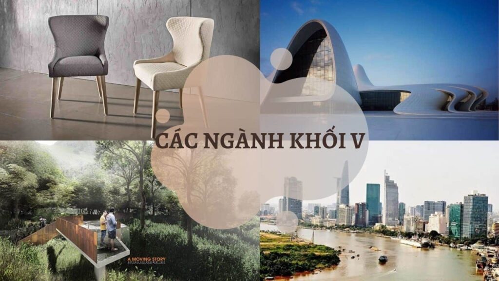 SO SÁNH CÁC NGÀNH KHỐI V TRONG ĐH KIẾN TRÚC