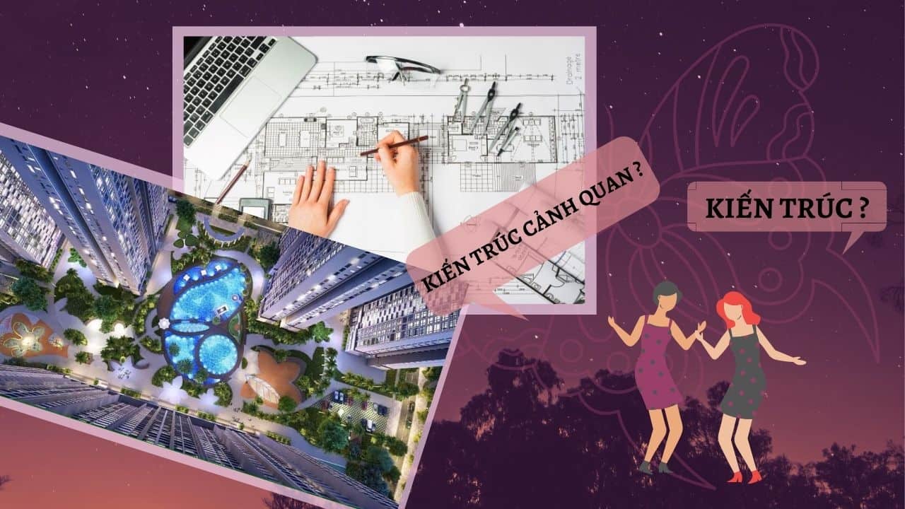 Học kiến trúc hay kiến trúc cảnh quan ?