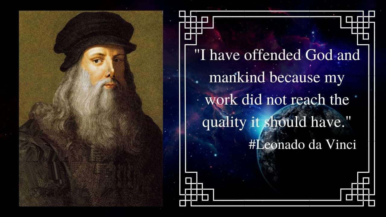 "I have offended God and mankind because my work did not reach the quality it should have."