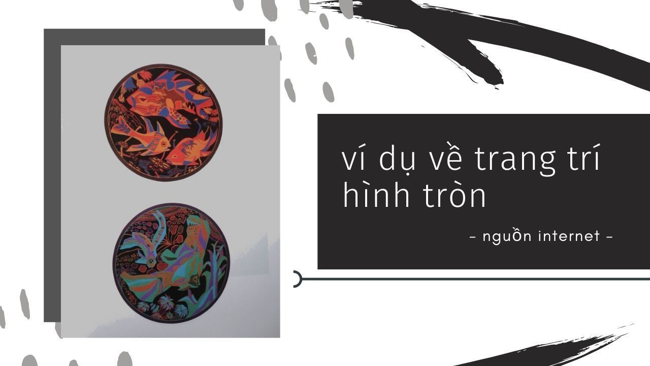 ví dụ về trang trí hình tròn