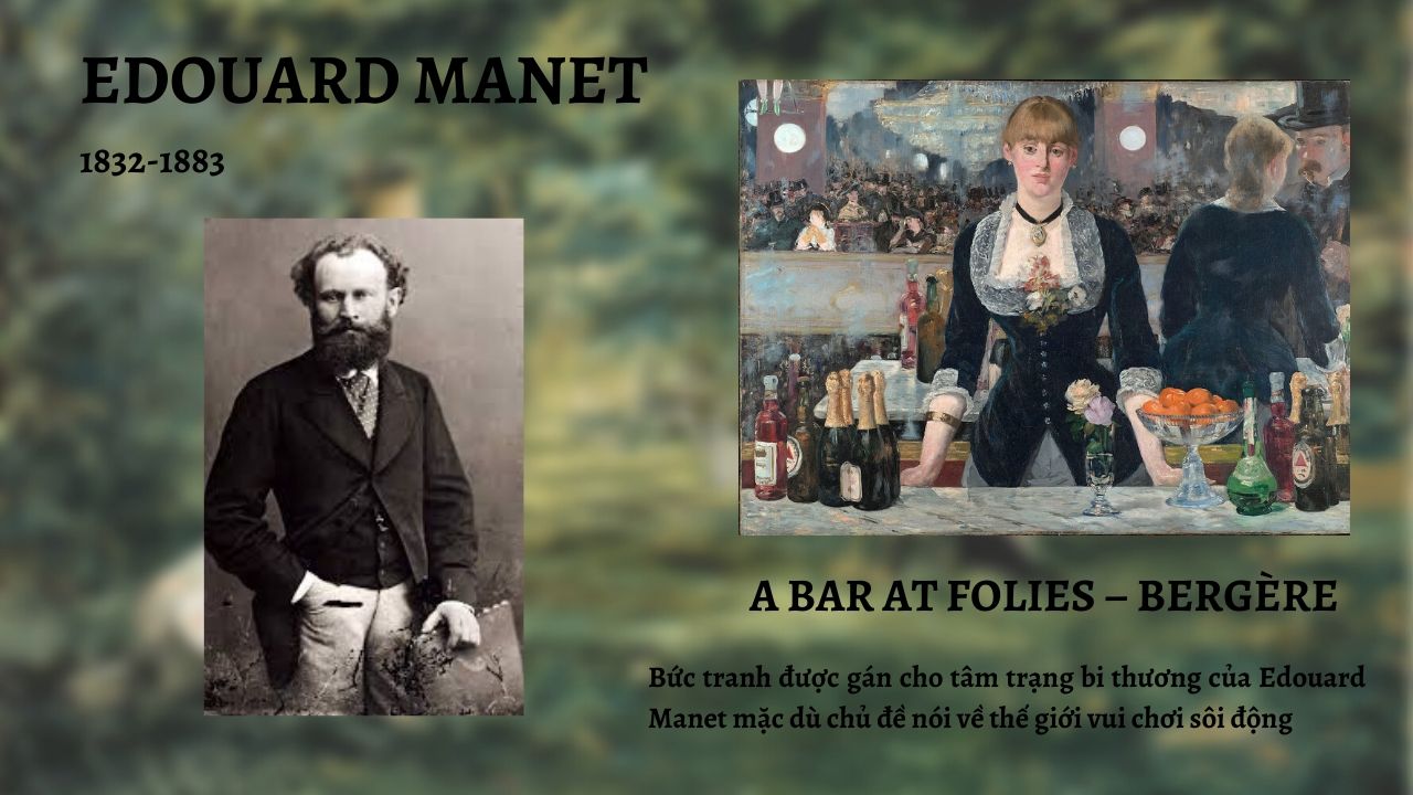 Edouard Manet và tác phẩm A bar at Folies – Bergère