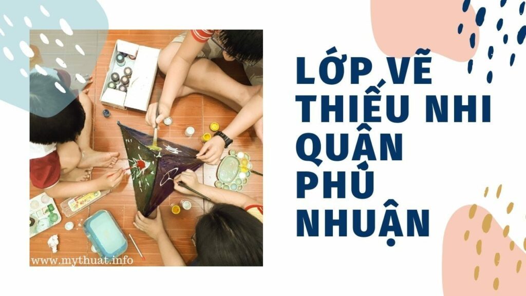 Lớp vẽ thiếu nhi quận Phú Nhuận