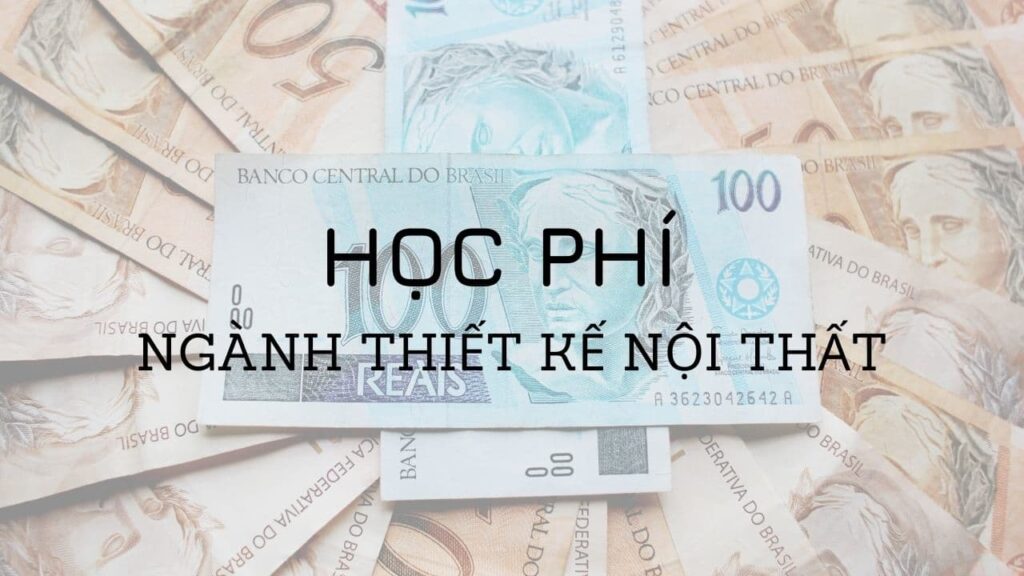 Học phí của ngành thiết kế nội thất ở Trường đại học Hoa Sen