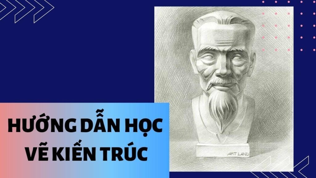 HƯỚNG DẪN HỌC VẼ LUYỆN THI KIẾN TRÚC